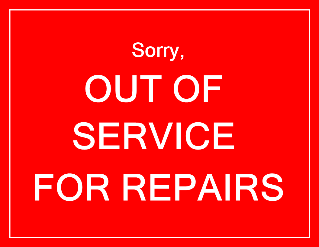 Out of Service notice for repairs in red color main image